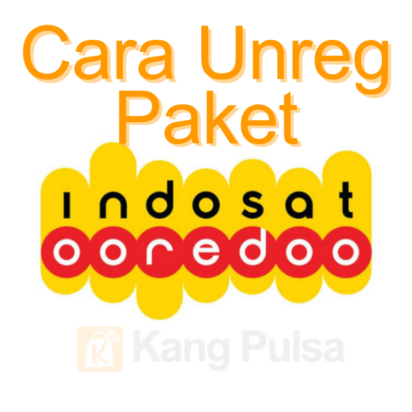 ℹ️INFO - Cara Unreg Paket Internet Indosat atau Berhenti Langganan Paket Internet Indosat ooredoo